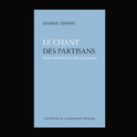 LE CHANT DES PARTISANS Histoire de l'hymne de la Résistance française
