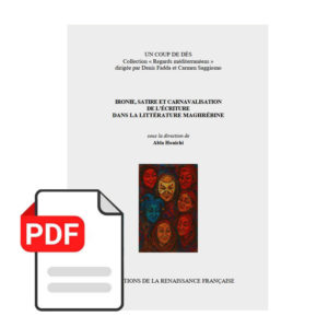 Ironie, satire et carnavalisation de l’écriture dans la littérature maghrébine<br>Édition numérique
